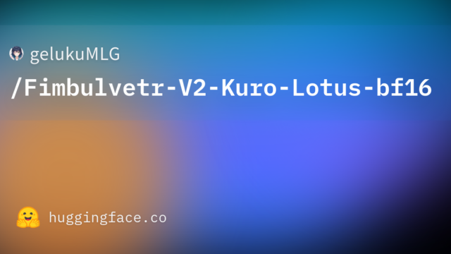 gelukuMLG/Fimbulvetr-V2-Kuro-Lotus-bf16