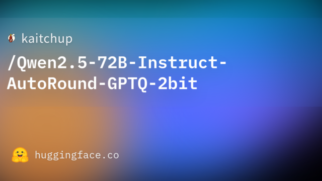 kaitchup/Qwen2.5-72B-Instruct-AutoRound-GPTQ-2bit