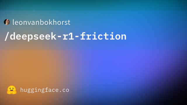leonvanbokhorst/deepseek-r1-friction