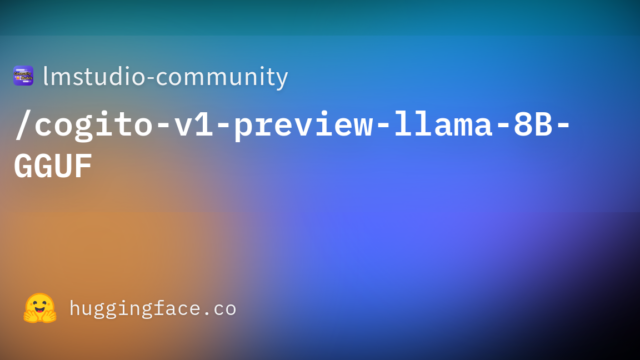 lmstudio-community/cogito-v1-preview-llama-8B-GGUF