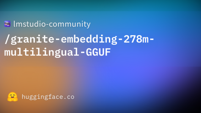 lmstudio-community/granite-embedding-278m-multilingual-GGUF