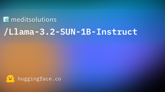 meditsolutions/Llama-3.2-SUN-1B-Instruct