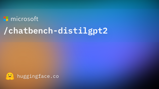 microsoft/chatbench-distilgpt2