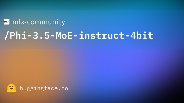 mlx-community/Phi-3.5-MoE-instruct-4bit