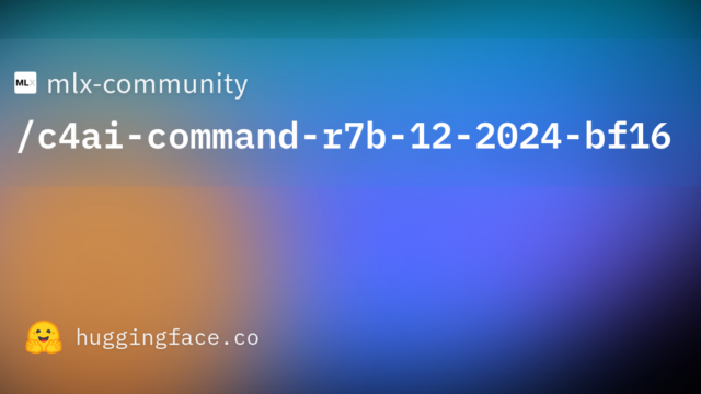 mlx-community/c4ai-command-r7b-12-2024-bf16