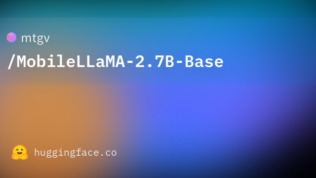 mtgv/MobileLLaMA-2.7B-Base