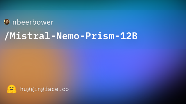 nbeerbower/Mistral-Nemo-Prism-12B