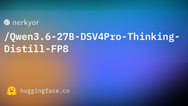 nerkyor/Qwen3.6-27B-DSV4Pro-Thinking-Distill-FP8