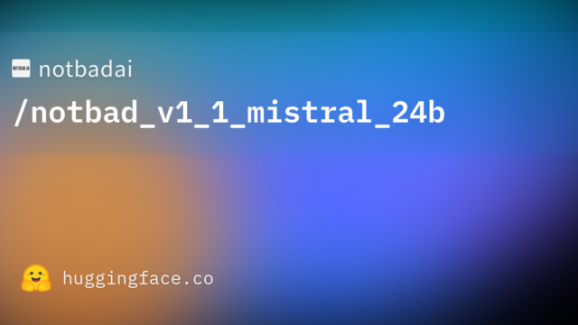 notbadai/notbad_v1_1_mistral_24b