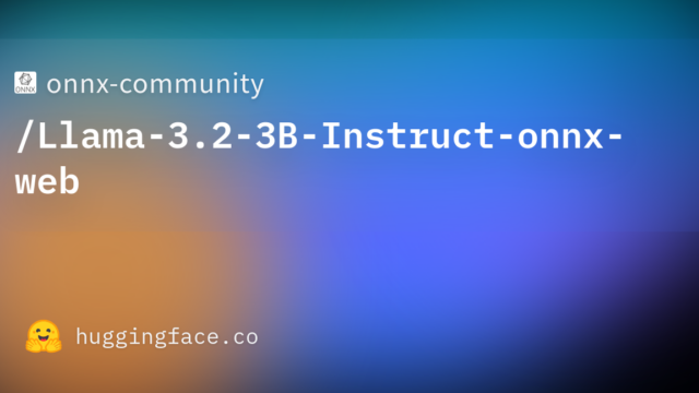 onnx-community/Llama-3.2-3B-Instruct-onnx-web