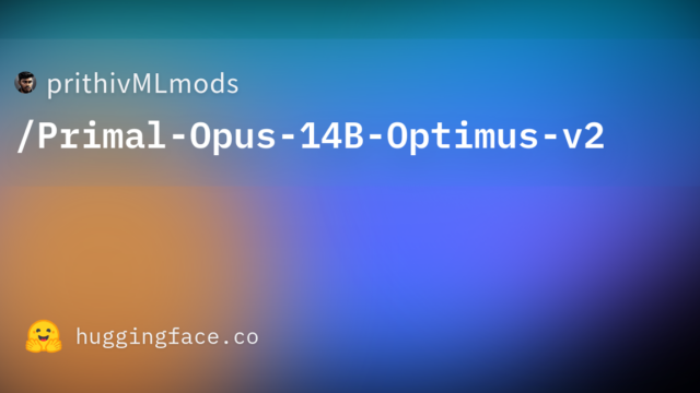 prithivMLmods/Primal-Opus-14B-Optimus-v2