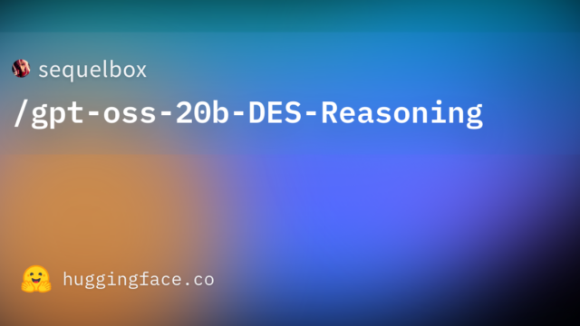sequelbox/gpt-oss-20b-DES-Reasoning