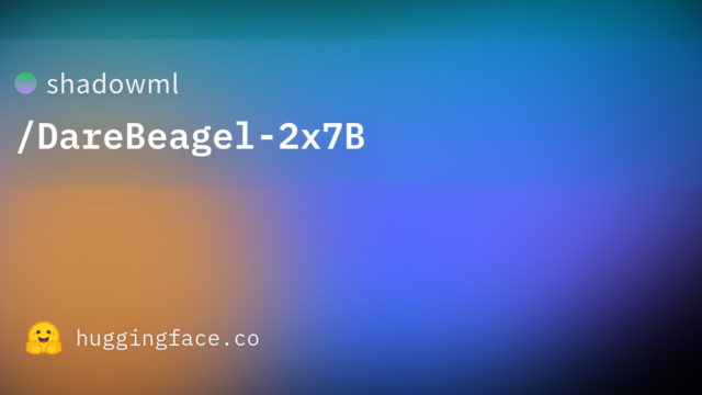 shadowml/DareBeagel-2x7B
