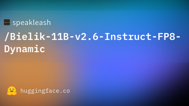 speakleash/Bielik-11B-v2.6-Instruct-FP8-Dynamic