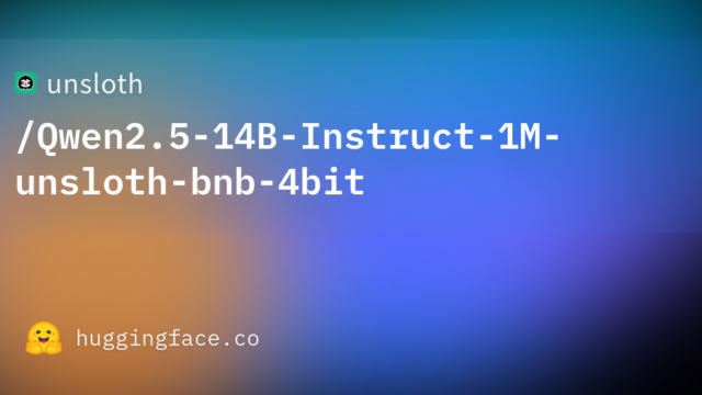 unsloth/Qwen2.5-14B-Instruct-1M-unsloth-bnb-4bit