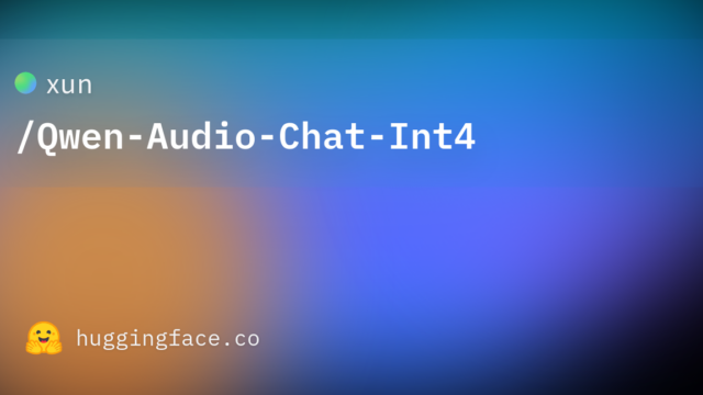 xun/Qwen-Audio-Chat-Int4