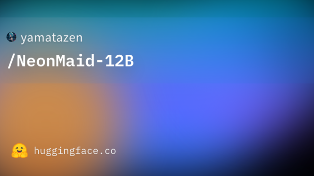 yamatazen/NeonMaid-12B
