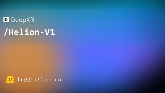 DeepXR/Helion-V1