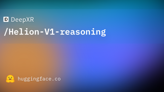 DeepXR/Helion-V1-reasoning