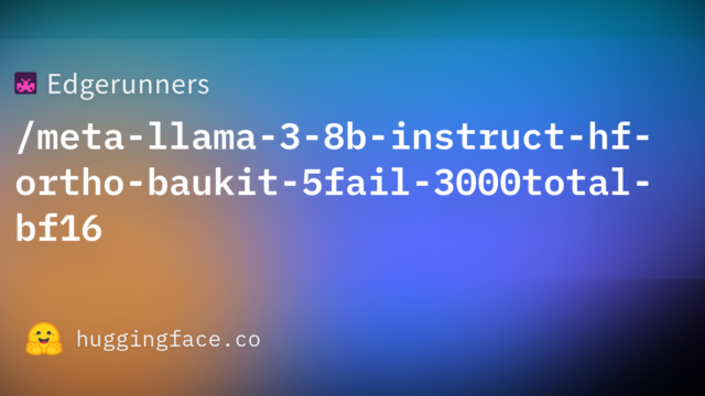 Edgerunners/meta-llama-3-8b-instruct-hf-ortho-baukit-5fail-3000total-bf16