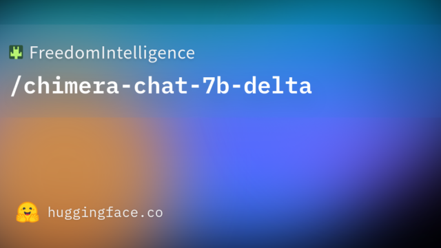 FreedomIntelligence/chimera-chat-7b-delta