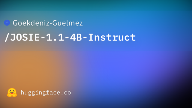 Goekdeniz-Guelmez/JOSIE-1.1-4B-Instruct