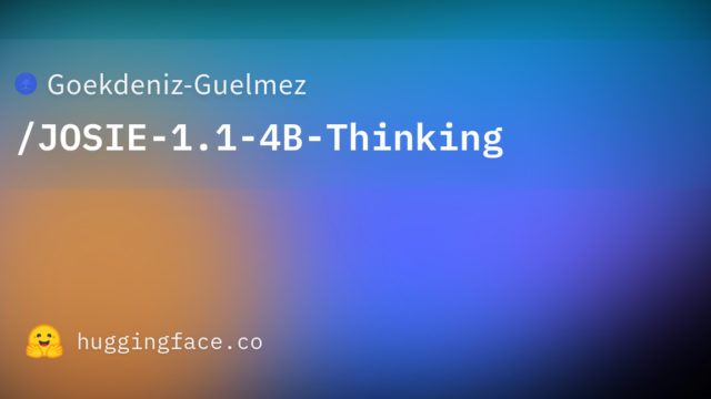 Goekdeniz-Guelmez/JOSIE-1.1-4B-Thinking