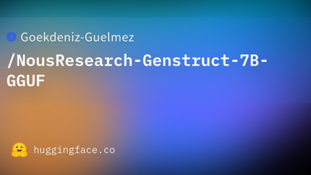 Goekdeniz-Guelmez/NousResearch-Genstruct-7B-GGUF