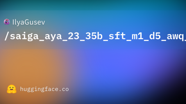 IlyaGusev/saiga_aya_23_35b_sft_m1_d5_awq_4bit