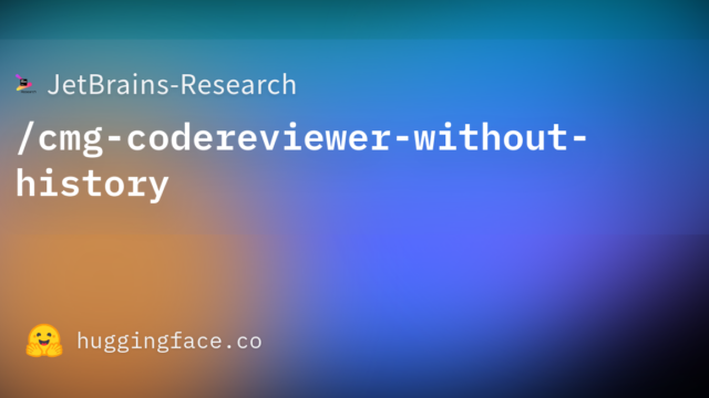 JetBrains-Research/cmg-codereviewer-without-history