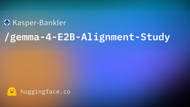 Kasper-Bankler/gemma-4-E2B-Alignment-Study