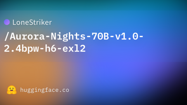 LoneStriker/Aurora-Nights-70B-v1.0-2.4bpw-h6-exl2