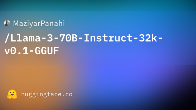 MaziyarPanahi/Llama-3-70B-Instruct-32k-v0.1-GGUF