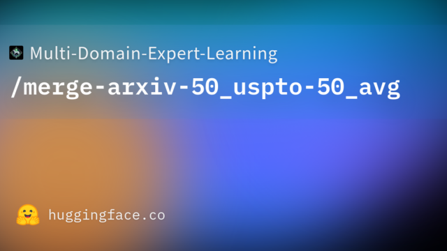 Multi-Domain-Expert-Learning/merge-arxiv-50_uspto-50_avg