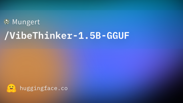 Mungert/VibeThinker-1.5B-GGUF
