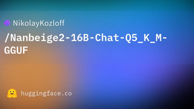 NikolayKozloff/Nanbeige2-16B-Chat-Q5_K_M-GGUF