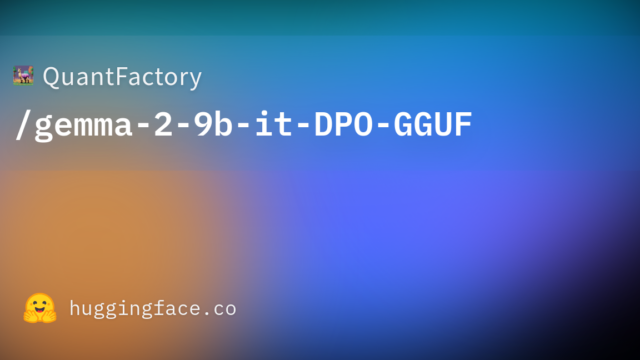 QuantFactory/gemma-2-9b-it-DPO-GGUF