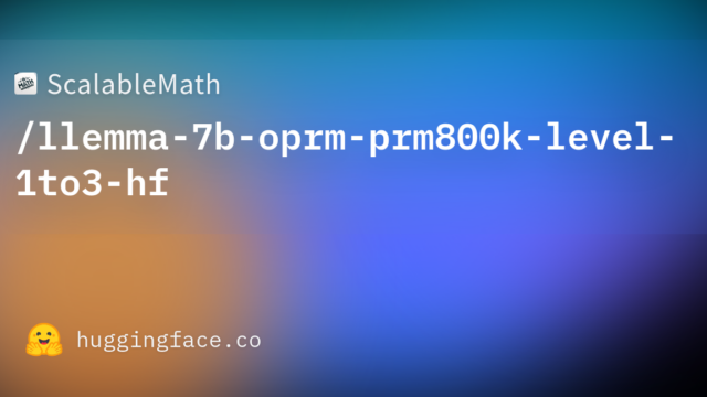 ScalableMath/llemma-7b-oprm-prm800k-level-1to3-hf