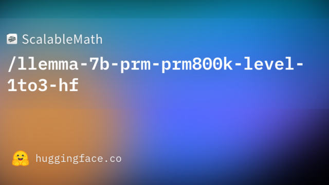 ScalableMath/llemma-7b-prm-prm800k-level-1to3-hf
