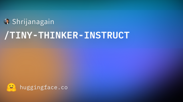 Shrijanagain/TINY-THINKER-INSTRUCT