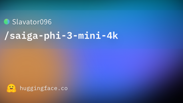 Slavator096/saiga-phi-3-mini-4k