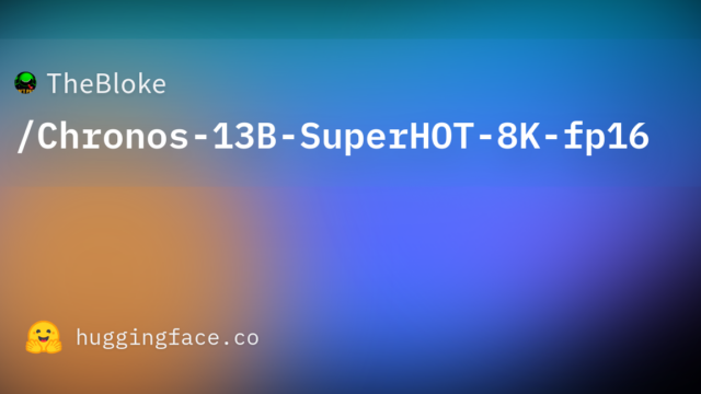 TheBloke/Chronos-13B-SuperHOT-8K-fp16