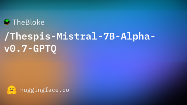 TheBloke/Thespis-Mistral-7B-Alpha-v0.7-GPTQ
