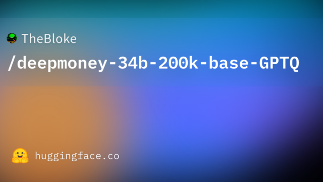 TheBloke/deepmoney-34b-200k-base-GPTQ