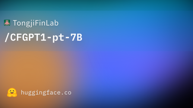 TongjiFinLab/CFGPT1-pt-7B