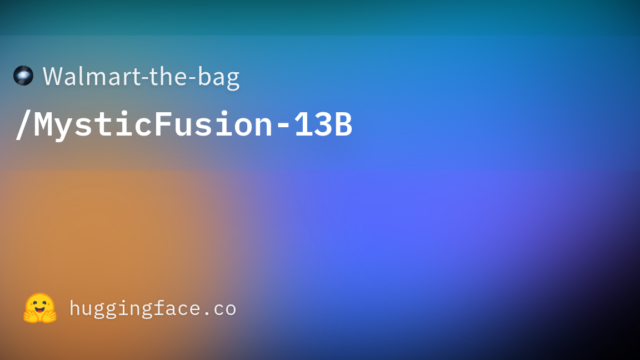 Walmart-the-bag/MysticFusion-13B