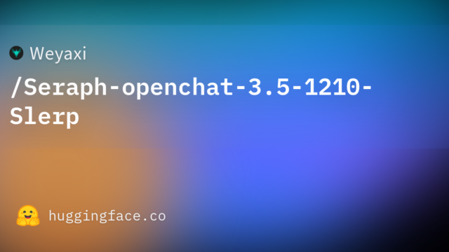 Weyaxi/Seraph-openchat-3.5-1210-Slerp