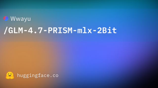 Wwayu/GLM-4.7-PRISM-mlx-2Bit