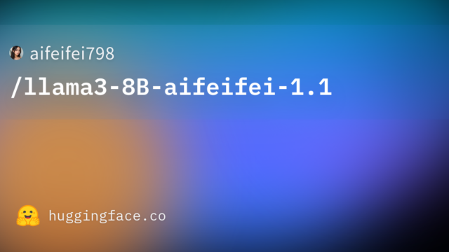 aifeifei798/llama3-8B-aifeifei-1.1