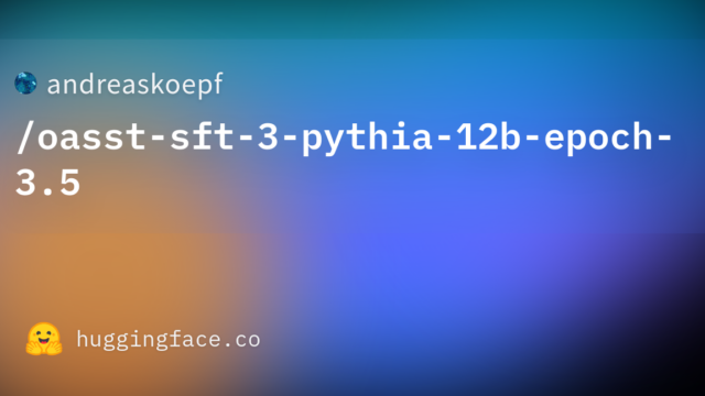 andreaskoepf/oasst-sft-3-pythia-12b-epoch-3.5
